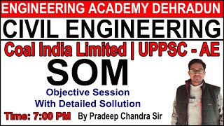 LEC-20 ,CIVIL ENGINEERING (SOM)  OBJECTIVE PRACTICE FOR ( CIL )  | UPPSC BY PRADEEP CHANDRA SIR