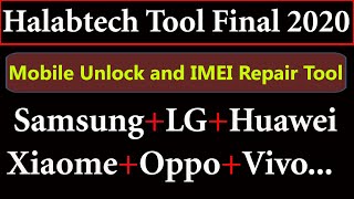 Halabtech Tool final 2020|Change Imei Tool 2020|Imei Repair Tool 2020|Latest Account Remove Tool