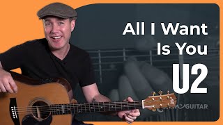 All I Want Is You - U2 - Beginner Easy Song Guitar Lesson Tutorial (BS-722)