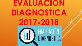 Soy Docente: EVALUACIÓN DIAGNÓSTICA 2017-2018
