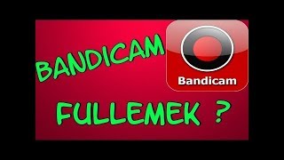 Bandicam full yapma ve www.bandicam yazısını kaldırma çok kolay