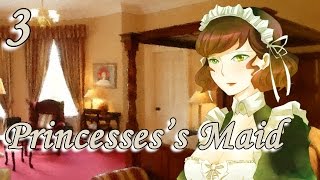 PRINCESSES'S MAID Part 3 (Martha Ending)