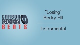 Losing - Instrumental / Karaoke (In The Style Of Becky Hill)