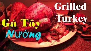 Gà Tây nướng - Grilled Turkey [Tết Tây ăn Gà Tây] HAPPY NEW YEAR 2020 | Con Ba Bỉnh