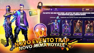 NOVO EVENTO TRAP, NOVO ARMA ROYALE FAMAS, NOVO DIAMANTE ROYALE, INCUBADORA DE VOLTA E MAIS!!
