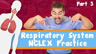 Respiratory system Nclex practice. Part 3