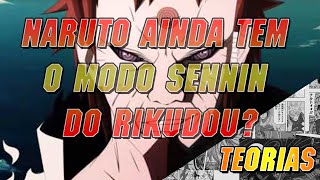 |Teorias| Naruto ainda tem o Modo Sennin do Rikudou?