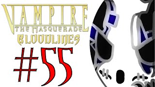 Vampire: The Masquerade - Bloodlines | Let's Play Ep.55 | The Hotel Sabbat [Wretch Plays]