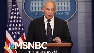 Why Chief of Staff John Kelly's Days In The White House Could Be Numbered | Morning Joe | MSNBC