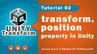 Unity Transform Essentials - 02 - transform.position property