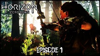 Horizon Zero Dawn Episode 1 - Full playthrough