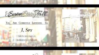 Seven Story Fall - I, Spy (Official Audio)