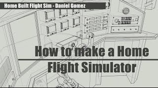How To Build a Home Flight Simulator in 2 Minutes