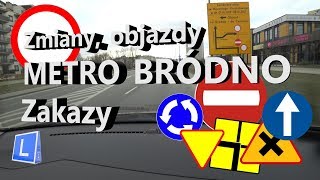 Budowa metra Bródno - Zmiany, objazdy, zakazy