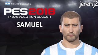 W. SAMUEL Face + stats edit PES 2018 (Argentine classics)