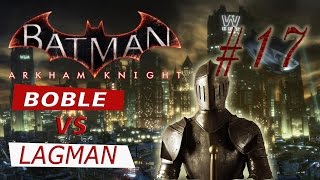 Batman Arkham Knight Прохождение сквозь лаги ПК-версии игры.