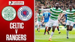 Celtic hammer Rangers to win the title! | Ladbrokes Premiership 2017/18
