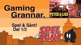 GamingGrannar besöker Spel & Sånt! Del 1/2