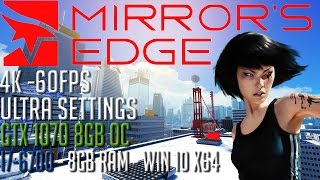 Mirror's Edge (2008) 4K 60FPS HIGH FOV | GTX 1070 OC 8GB | i7-6700 | FRAMERATE TEST
