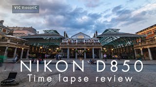Nikon d850 review for time lapse