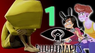 LITTLE NIGHTMARES - 2 GIRLS 1 LET'S PLAY WALKTHROUGH GAMEPLAY PC PART 1: FEAR
