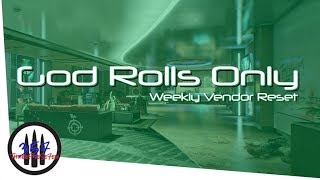 God Rolls Only - 7/13 - Weekly Vendor Reset - The Division