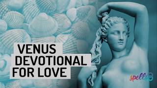 ??️? Prayer to Venus, Wiccan Goddess of Love (Greek Deity)