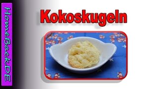 Kokoskugeln Rezept / Kokospralinen - Backanleitung von HmeBackDE