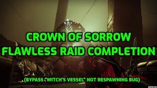 Crown of Sorrow FLAWLESS Raid completion (bypassing witch's vessel bug) - Destiny 2