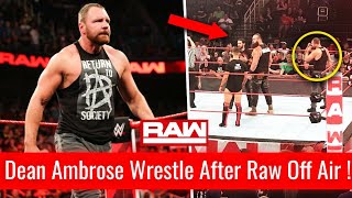 Dean Ambrose FIRST MATCH After Raw Off Air ! Dean Ambrose Returns Monday Night Raw 13 August 2018 !