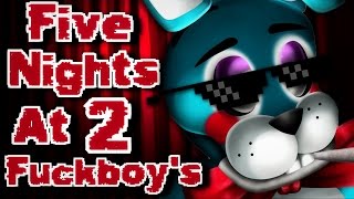 Five Nights At Fuckboy's 2 (Part 3) - Recruiting Toy Bonnie, Toy Chica & Mangle!