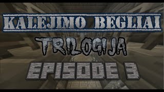 Kalėjimo Bėgliai Trilogija - 3 Dalis
