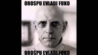 İsmail Türüt'ün Michel Foucault'ya Attığı Diss