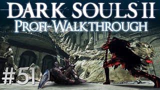 Dark Souls 2 Profi Walkthrough #51 | Aldias Festung