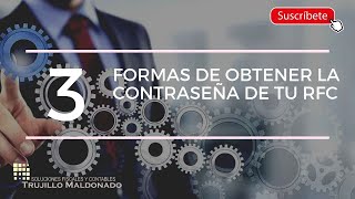 3 FORMAS de obtener tu CONTRASEÑA RFC | Fácil y rápido
