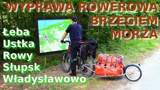 Władysławowo, Łeba, Ustka, Rowy, Słupsk - CAŁY