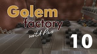 FTB Golem Factory with Pan #10 - Когда не волшебник