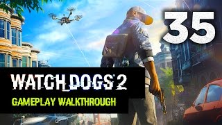 Watch Dogs 2: Gameplay Walkthrough Part 35 [Mission 11: Shanghaied] Campaign Walkthrough