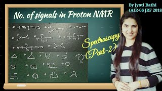 Number of signals in Proton NMR Organic Spectroscopy (Part-2)|Spectroscopy in Hindi/English