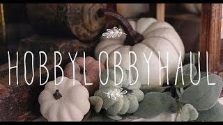 Hobby Lobby Haul