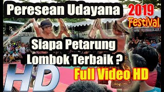 Peresean Taman Udayana, Tarungnya Prajurit Lombok Terbaik 2019