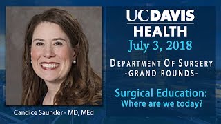 Surgical Education: Where are we today? - Candice Sauder, MD, MEd