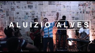 MÚSICA GOSPEL - TE BENDIZER (ALUIZIO ALVES)