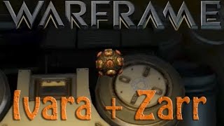 Warframe - Ivara + Zarr = (shrugs)