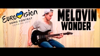 Как играть: MELOVIN – Wonder (Eurovision 2017)