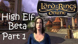 Let's Play LOTRO High Elf Intro Beta (Part 1) - The Second Age
