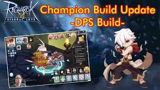 Champion DPS Build Updated with English Subtitle ! | Ragnarok Mobile Eternal Love