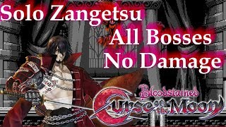 Bloodstained: Curse of the Moon - All Bosses, No Damage 【Solo Zangetsu, No Sacrifices, Veteran】