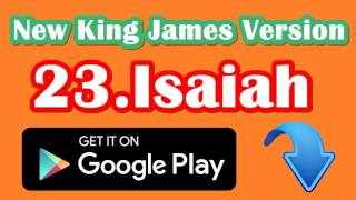 NKJV Audio Bible [23] Isaiah (OLD TESTAMENT) New King James Version Bible