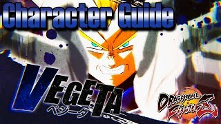 VEGETA - Full Tutorial Character Guide, Setups and Combos: Dragon Ball FighterZ